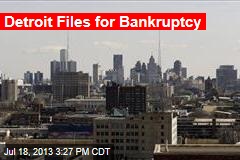 Detroit Files for Bankruptcy