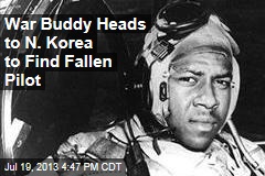 War Buddy Heads to N. Korea to Find Fallen Pilot