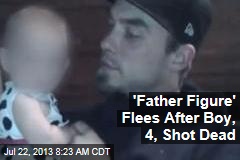 &#39;Father Figure&#39; Flees After Boy, 4, Shot Dead