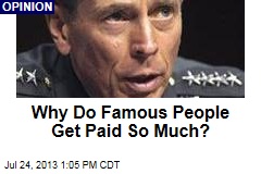Why Do Famous People Get Paid So Much?