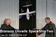 Branson Unveils SpaceShipTwo
