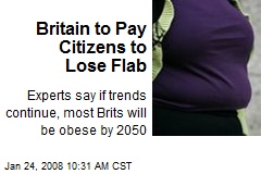 Britain to Pay Citizens to Lose Flab