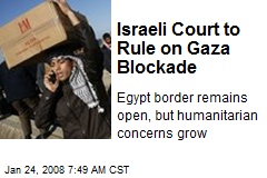 Israeli Court to Rule on Gaza Blockade