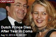 Dutch Prince Dies After Year in Coma