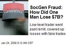 SocGen Fraud: How Did One Man Lose $7B?