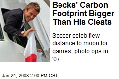 Becks' Carbon Footprint Bigger Than His Cleats