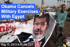 Obama Cancels Military Exercises With Egypt