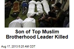 Son of Top Muslim Brotherhood Leader Killed in Egypt