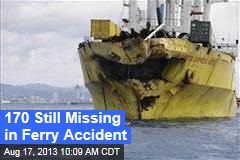 170 Still Missing in Ferry Accident