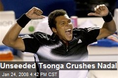 Unseeded Tsonga Crushes Nadal