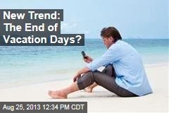 New Trend: The End of Vacation Days?
