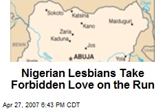 Nigerian Lesbians Take Forbidden Love on the Run