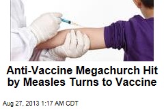 Anti-Vaccine Megachurch at Heart of Measles Outbreak