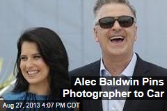 Alec Baldwin Pins Photographer to Car