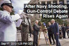 After Navy Shooting, Gun-Control Debate Rises Again