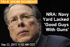 NRA: Navy Yard Lacked &#39;Good Guys With Guns&#39;