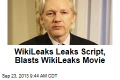 WikiLeaks Leaks Script, Blasts WikiLeaks Movie