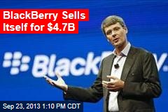 BlackBerry Sells Itself for $4.7B