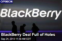 BlackBerry Deal Full of Holes