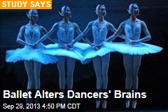 Ballet Alters Dancers&#39; Brains to Spin Without Dizziness