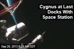 Cygnus at Last Docks With Space Station