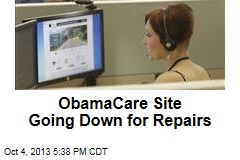 ObamaCare Website Going Down for Repairs