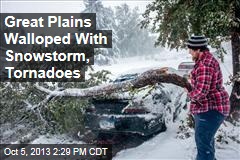 Great Plains Walloped With Snowstorm, Tornadoes