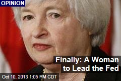 Finally: A Woman to Lead the Fed