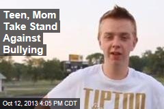 Teen, Mom Take Stand Against Bullying