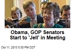 Obama, GOP Senators Start to &#39;Jell&#39; in Meeting