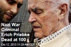 Nazi War Criminal Erich Priebke Dead at 100