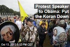Protest Speaker to Obama: Put the Koran Down