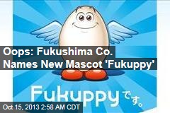 Oops: Fukushima Co. Names New Mascot &#39;Fukuppy&#39;