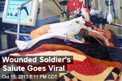 Wounded Soldier&#39;s Salute Goes Viral