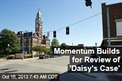 Momentum Builds for Review of &#39;Daisy&#39;s Case&#39;