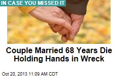 Couple Married 68 Years Die Holding Hands in Wreck