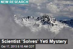 Scientist &#39;Solves&#39; Yeti Mystery