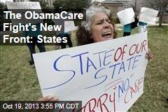 The ObamaCare Fight&#39;s New Front: States