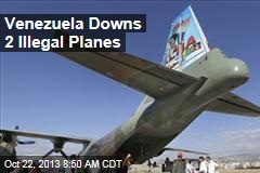 Venezuela Downs 2 Illegal Planes
