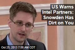 US Warns Intel Partners: Snowden Has Dirt on You
