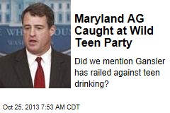 Maryland AG Caught at Wild Teen Party