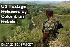 US Hostage Released by Colombian Rebels