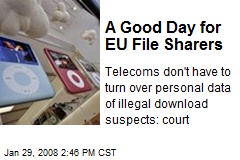 A Good Day for EU File Sharers