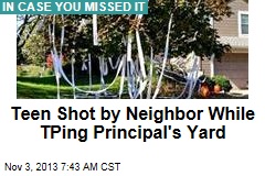 Teen Shot by Neighbor While TPing Principal&#39;s Yard