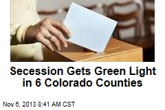 6 Colorado Counties Vote to Consider Secession