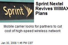 Sprint Nextel Revives WiMAX Plans