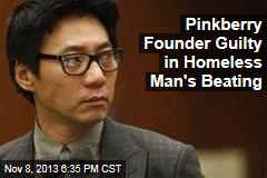 Pinkberry Co- Founder Guilty in Homeless Man&#39;s Beating