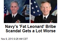 Navy&#39;s &#39;Fat Leonard&#39; Bribe Scandal Gets a Lot Worse