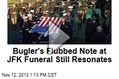 Bugler&#39;s Flubbed Note at JFK Funeral Still Resonates