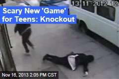 Scary New &#39;Game&#39; for Teens: Knockout